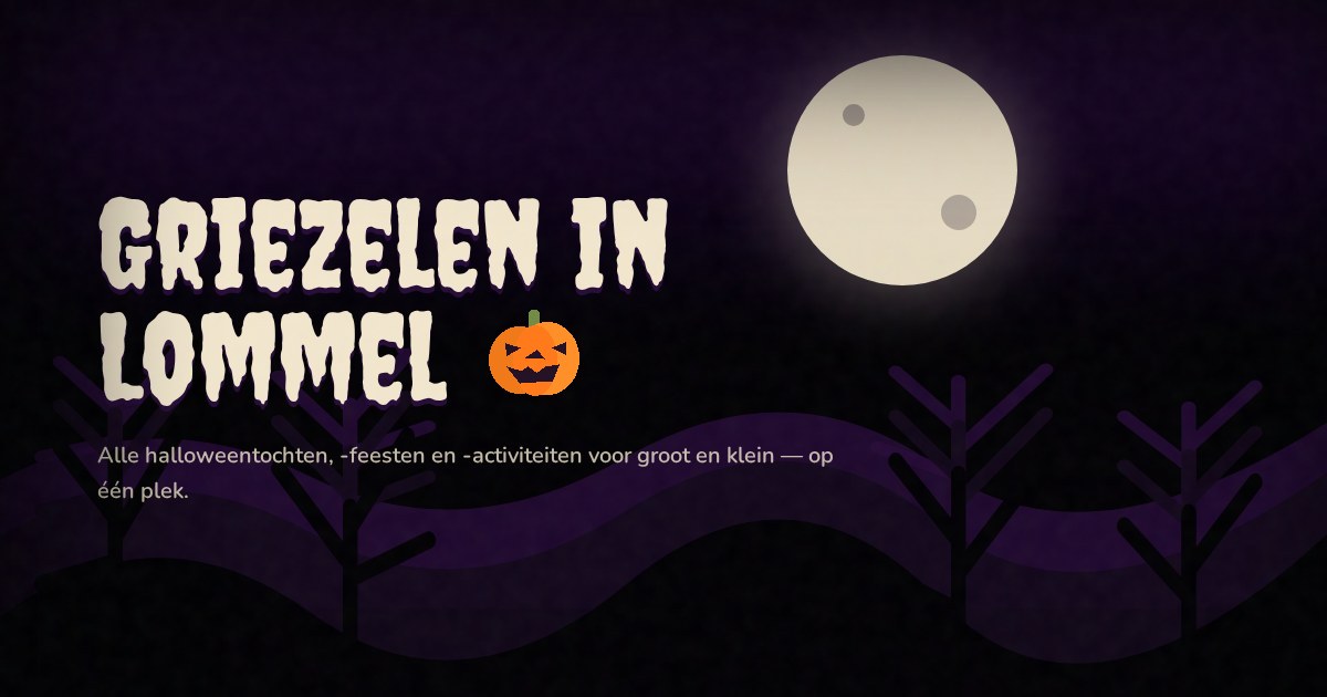 Griezelen in Lommel: volle maan boven een donker griezelbos