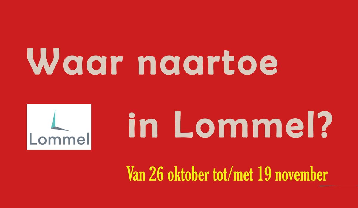 Waar naartoe van 26 oktober tot/met 19 november