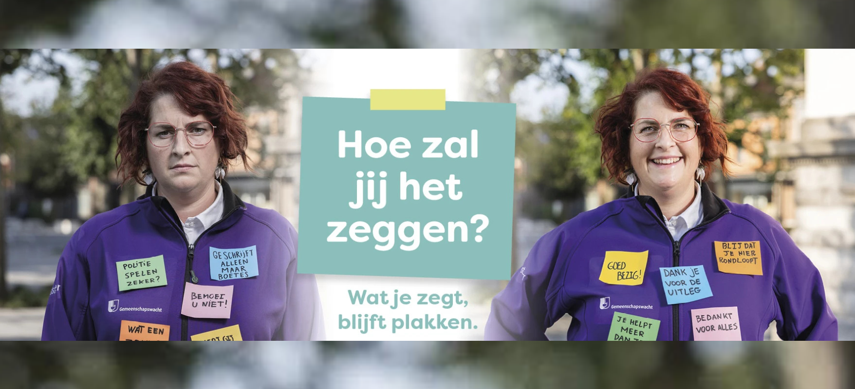 'Wat je zegt, blijft plakken'