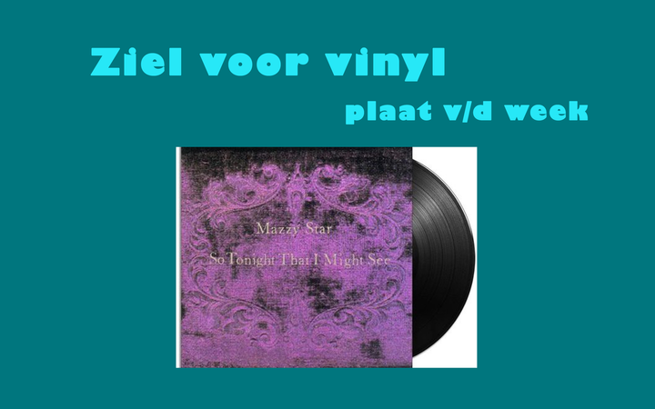 Mazzy Star - So Tonight That I Might